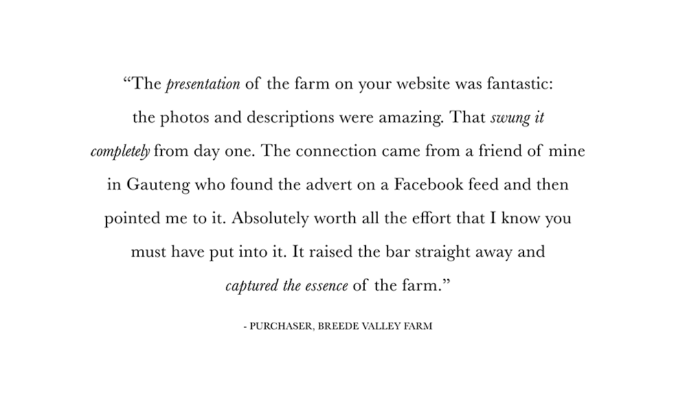 Sell with us Perfect Hideaways real estate property: A purchaser’s testimonial quote reads, “The presentation of the farm on your website was fantastic: the photos and descriptions were amazing”. Sell with us.